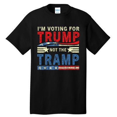 IM Voting For Trump Not The Tramp Trump Vance 2024 Vintage Tall T-Shirt