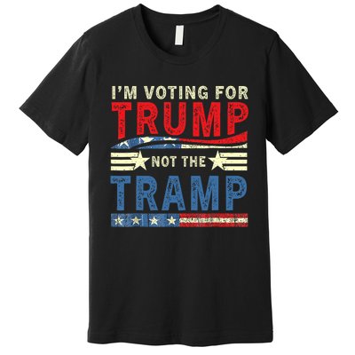 IM Voting For Trump Not The Tramp Trump Vance 2024 Vintage Premium T-Shirt