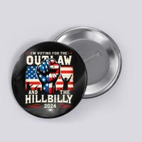 IM Voting For The Outlaw And The Hillbilly 2024 Us Flag Button