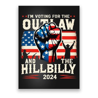 IM Voting For The Outlaw And The Hillbilly 2024 Us Flag Poster
