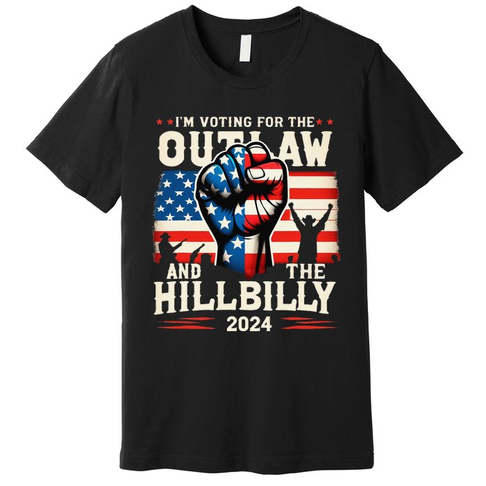 IM Voting For The Outlaw And The Hillbilly 2024 Us Flag Premium T-Shirt