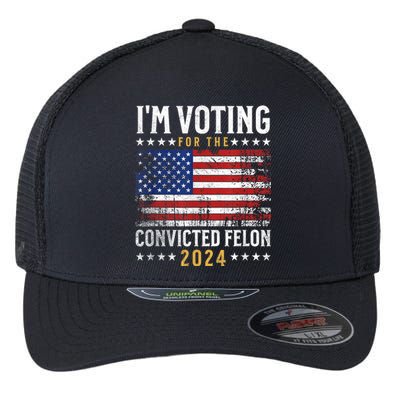 Im Voting Felon 2024 Voting For Felon Convicted Felon Flexfit Unipanel Trucker Cap