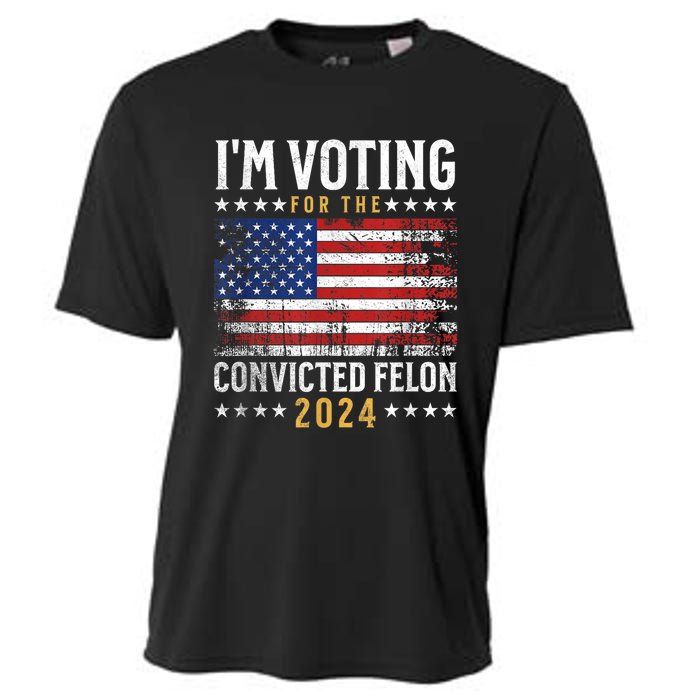 Im Voting Felon 2024 Voting For Felon Convicted Felon Cooling Performance Crew T-Shirt