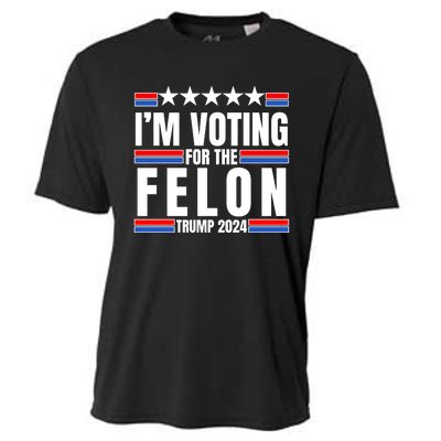 IM Voting For The Felon Trump 2024 Proud Supporter Cooling Performance Crew T-Shirt