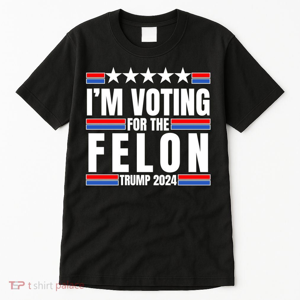 IM Voting For The Felon Trump 2024 Proud Supporter Tall T-Shirt