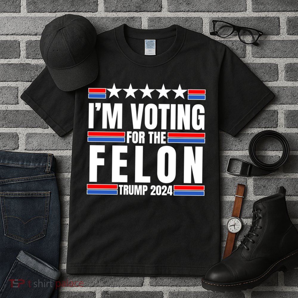IM Voting For The Felon Trump 2024 Proud Supporter Tall T-Shirt