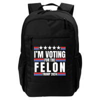 IM Voting For The Felon Trump 2024 Proud Supporter Backpack