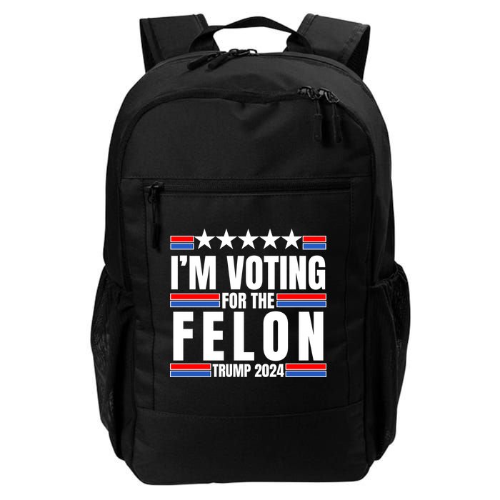 IM Voting For The Felon Trump 2024 Proud Supporter Backpack