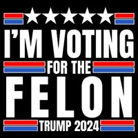 IM Voting For The Felon Trump 2024 Proud Supporter Flatbill Hat