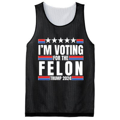 IM Voting For The Felon Trump 2024 Proud Supporter Mesh Reversible Basketball Jersey Tank