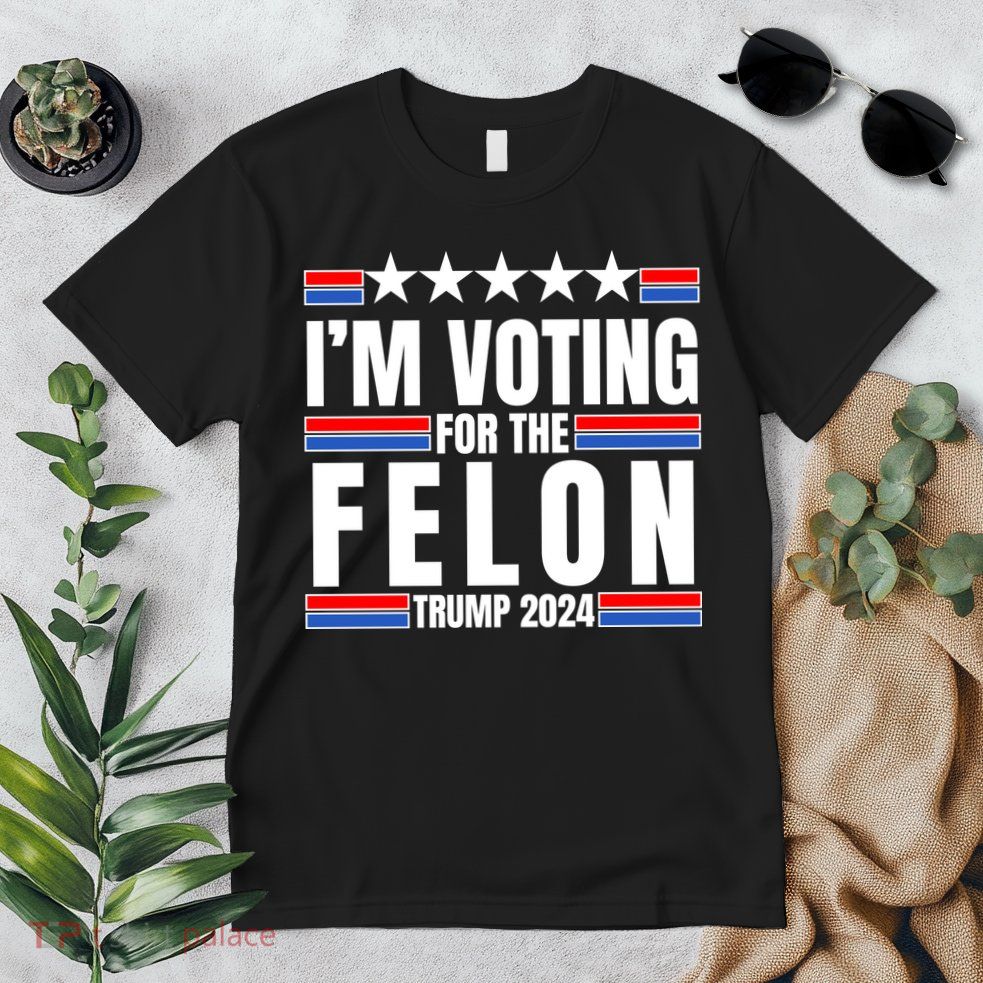 IM Voting For The Felon Trump 2024 Proud Supporter Premium T-Shirt