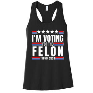 IM Voting For The Felon Trump 2024 Proud Supporter Women's Racerback Tank