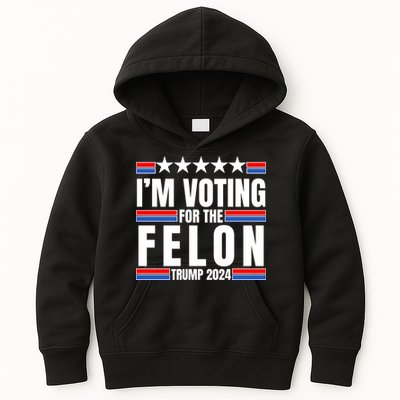 IM Voting For The Felon Trump 2024 Proud Supporter Kids Hoodie
