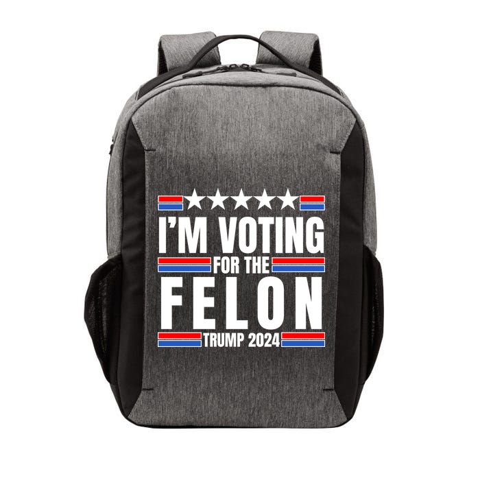 IM Voting For The Felon Trump 2024 Proud Supporter Vector Backpack