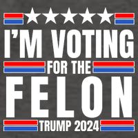 IM Voting For The Felon Trump 2024 Proud Supporter Vector Backpack