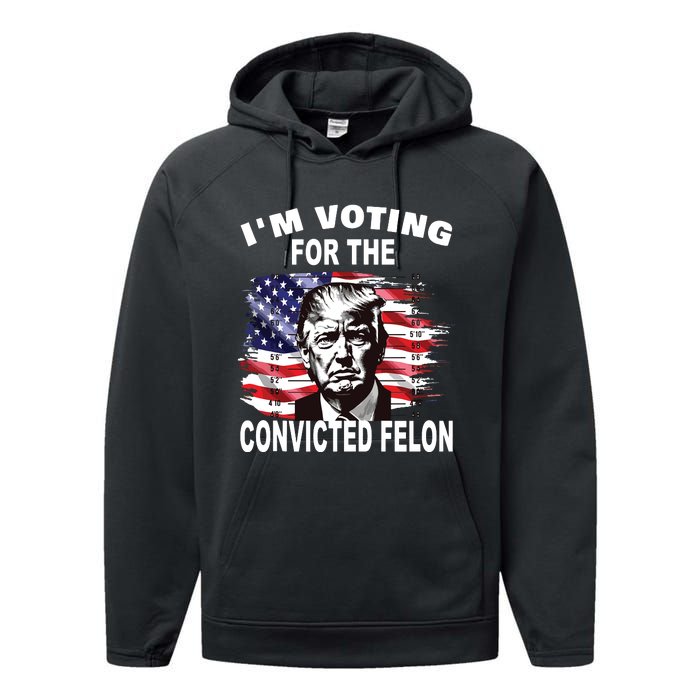 Im Voting For The Convicted Felon 2024 Funny Pro Trump Performance Fleece Hoodie