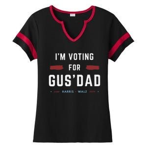 IM Voting For Gus Dad Vote Harris Walz 2024 Pres And Vice Gift Ladies Halftime Notch Neck Tee