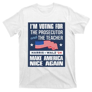 IM Voting For The Prosecutor And The Teacher Harris Walz 24 T-Shirt