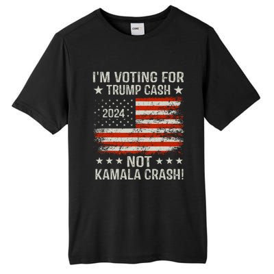 IM Voting For Trump Cash Not Kamala Crash! Tall Fusion ChromaSoft Performance T-Shirt