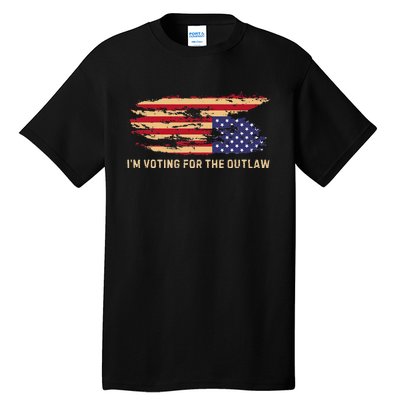 IM Voting For The Outlaw 2024 Cool Tall T-Shirt