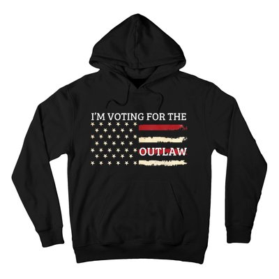 IM Voting For The Outlaw 2024 American Flag Hoodie