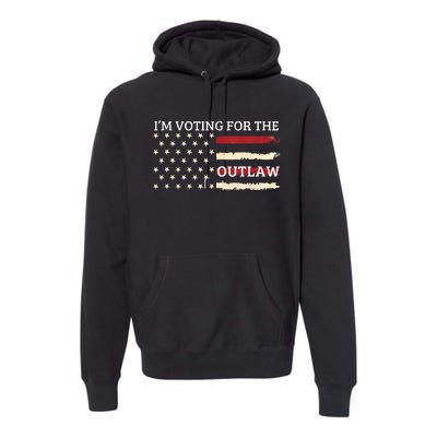 IM Voting For The Outlaw 2024 American Flag Premium Hoodie