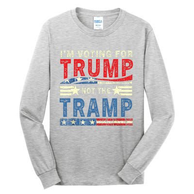 IM Voting For Trump Not The Tramp Trump Vance 2024 Tall Long Sleeve T-Shirt