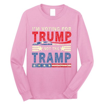 IM Voting For Trump Not The Tramp Trump Vance 2024 Long Sleeve Shirt