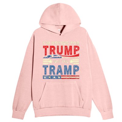 IM Voting For Trump Not The Tramp Trump Vance 2024 Urban Pullover Hoodie