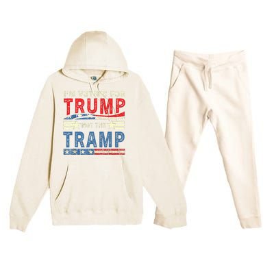 IM Voting For Trump Not The Tramp Trump Vance 2024 Premium Hooded Sweatsuit Set