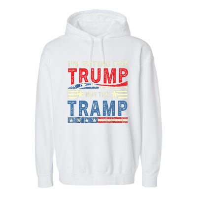 IM Voting For Trump Not The Tramp Trump Vance 2024 Garment-Dyed Fleece Hoodie