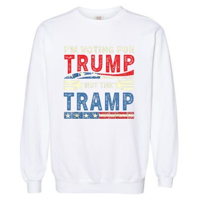 IM Voting For Trump Not The Tramp Trump Vance 2024 Garment-Dyed Sweatshirt