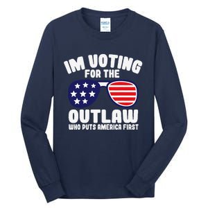 I’M Voting For The Outlaw Who Puts America First Trump 2024 Tall Long Sleeve T-Shirt