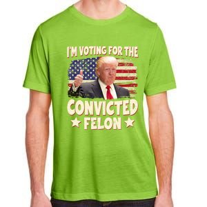 IM Voting For The Convicted Felon 2024 Adult ChromaSoft Performance T-Shirt