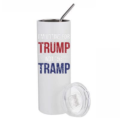 IM Voting For Trump Not The Tramp Stainless Steel Tumbler