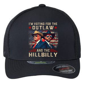 IM Voting For The Outlaw And The Hillbilly Trump Vance 2024 Flexfit Unipanel Trucker Cap