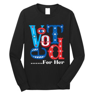 I Voted For Her Usa Elections 2024 Pro Kamala Liberal Long Sleeve Shirt