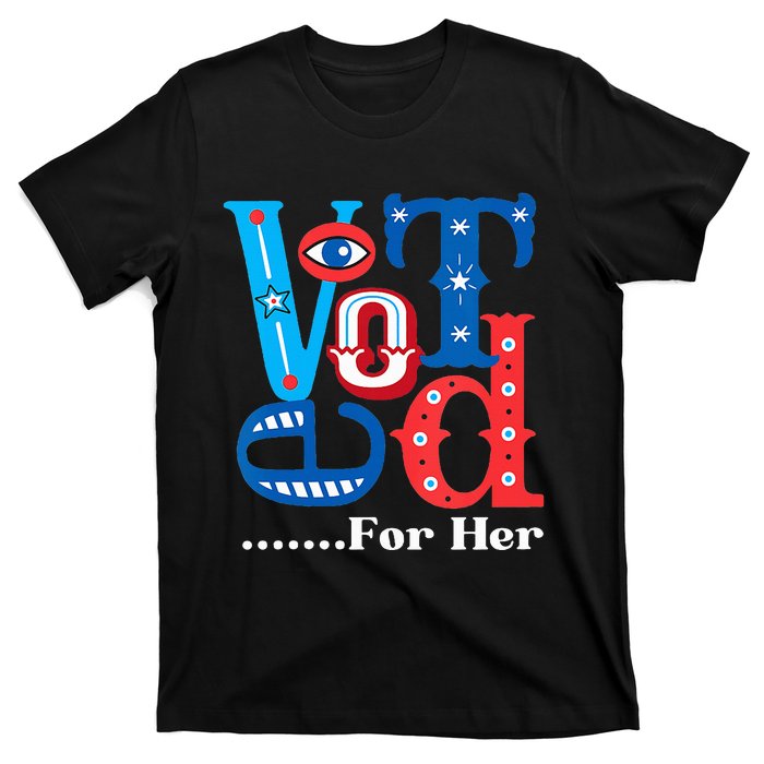 I Voted For Her Usa Elections 2024 Pro Kamala Liberal T-Shirt