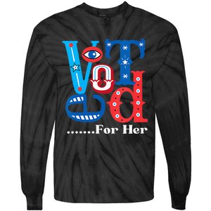 I Voted For Her Usa Elections 2024 Pro Kamala Liberal Tie-Dye Long Sleeve Shirt