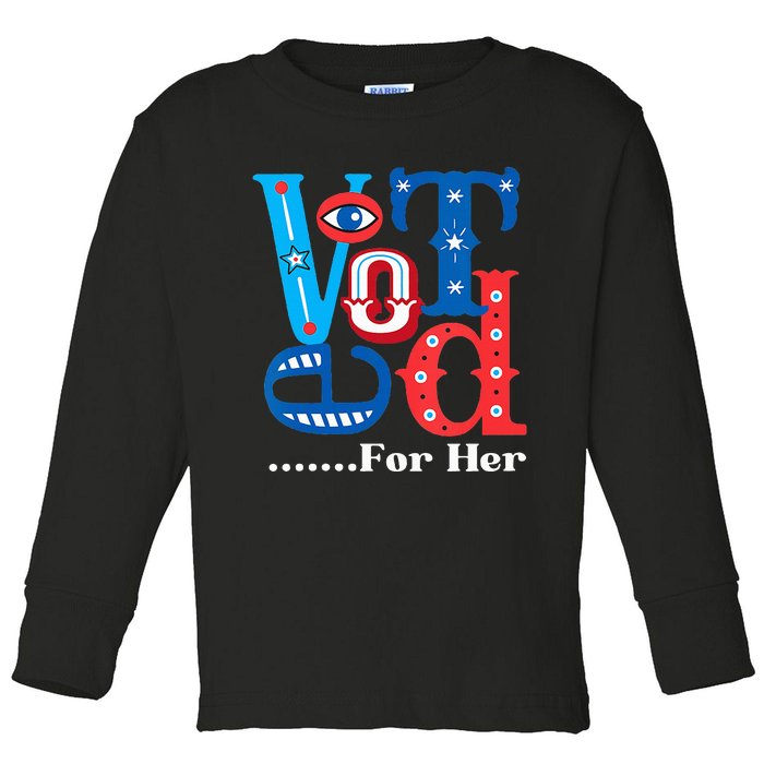 I Voted For Her Usa Elections 2024 Pro Kamala Liberal Toddler Long Sleeve Shirt