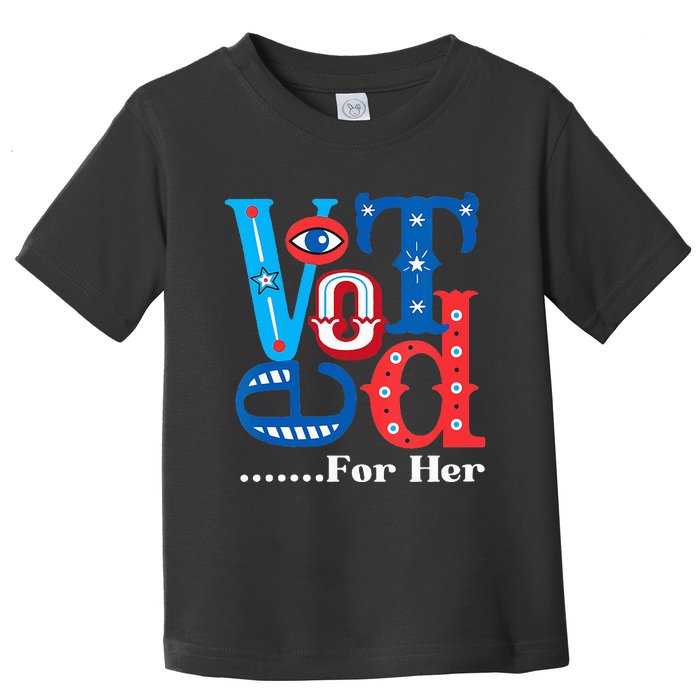 I Voted For Her Usa Elections 2024 Pro Kamala Liberal Toddler T-Shirt