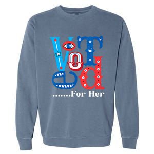 I Voted For Her Usa Elections 2024 Pro Kamala Liberal Garment-Dyed Sweatshirt