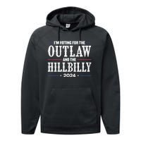 Im Voting For The Outlaw And The Hillbilly 2024 Performance Fleece Hoodie