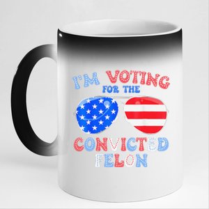 IM Voting For The Convicted Felon Funny Pro 2024 11oz Black Color Changing Mug