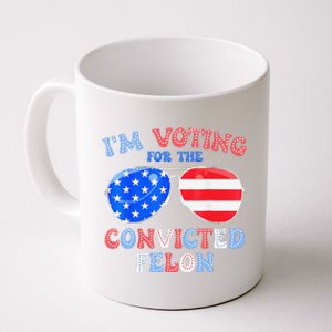 IM Voting For The Convicted Felon Funny Pro 2024 Coffee Mug