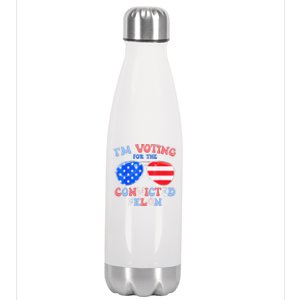 IM Voting For The Convicted Felon Funny Pro 2024 Stainless Steel Insulated Water Bottle