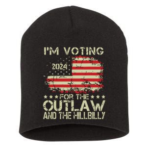 IM Voting For The Outlaw And The Hillbilly 2024 Political Short Acrylic Beanie