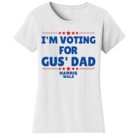 IM Voting For Gus Walz Dad Harris Walz 2024 Women's T-Shirt