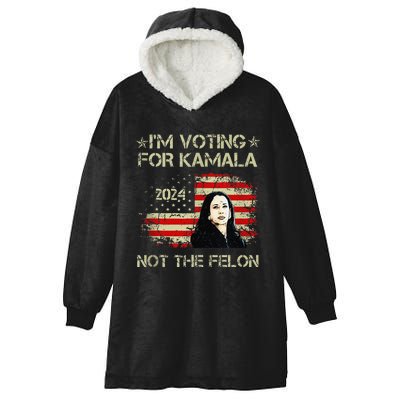 IM Voting For Kamala Harris 2024 Not The Felon Us Flag Hooded Wearable Blanket