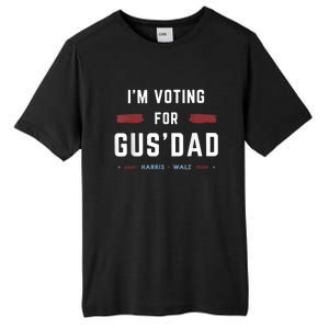 IM Voting For Gus Dad Vote Harris Walz 2024 Pres And Vice Tall Fusion ChromaSoft Performance T-Shirt